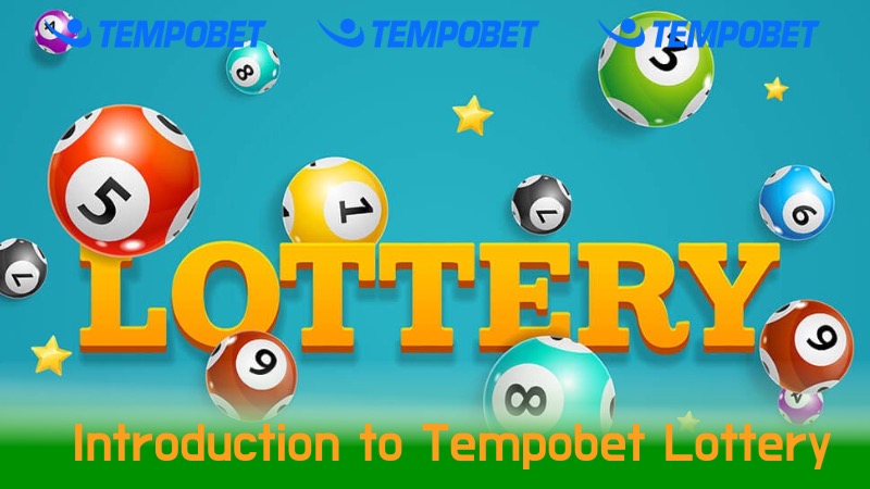 Introduction to Tempobet Lottery