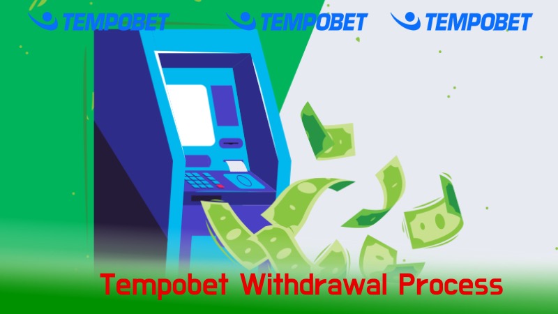 Tempobet Withdrawal Process