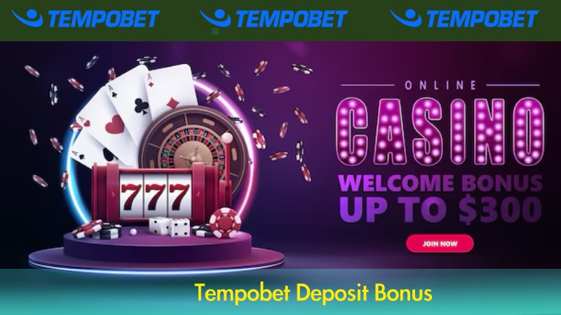 tempobet_deposit_bonus